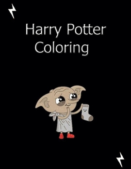 Paperback Harry potter coloring: harry potter coloring book for kids and adults Book