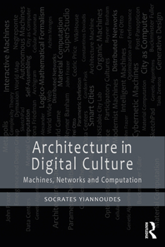 Paperback Architecture in Digital Culture: Machines, Networks and Computation Book