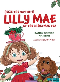 Hardcover Seize the Day with Lilly Mae at the Christmas Tea Book