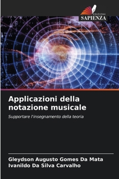 Applicazioni della notazione musicale (Italian Edition)