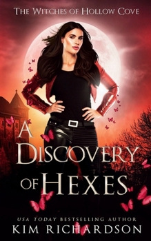 A Discovery of Hexes - Book #16 of the Witches of Hollow Cove