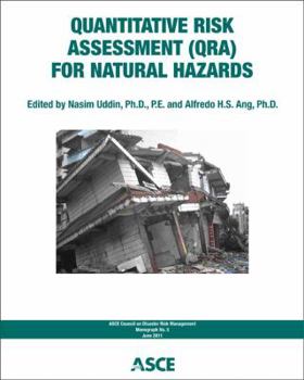 Paperback Quantitative Risk Assessment for Natural Hazards (Council on Disaster Risk Management (CDRM Monograph No. 5)) Book