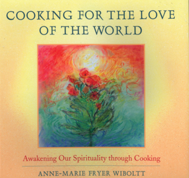 Cooking for the Love of the World