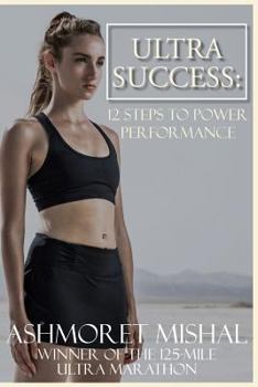 Paperback Ultra Success: 12 Steps To Power Performance Book