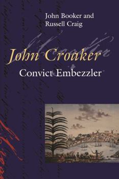 Paperback John Croaker: Convict Embezzler Book