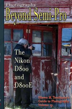 Paperback Vol. 19: Photography: Beyond Semi-Pro: The Nikon D800 & D800E Book