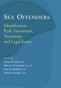 Hardcover Sex Offenders: Identification, Risk Assessment, Treatment, and Legal Issues Book