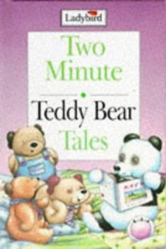 Hardcover Teddy Bear Tales (Two Minute Tales) Book