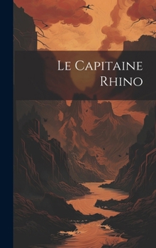 Hardcover Le Capitaine Rhino [Hindi] Book