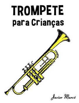 Paperback Trompete Para Crian [Portuguese] Book