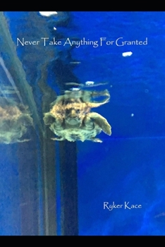 Paperback Never Take Anything for Granted Book
