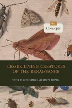 Hardcover Lesser Living Creatures of the Renaissance: Volume 2, Concepts Book