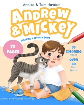 Paperback Andrew and Mickey's Coloring & Activity Book for Toddlers: 70 Fun Pages with coloring and first words (For Kids Ages 1-4) [Large Print] Book