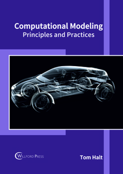 Hardcover Computational Modeling: Principles and Practices Book