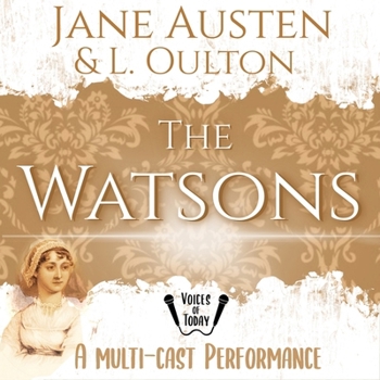 The Watsons: A Fragment by Jane Austen and Concluded by L. Oulton