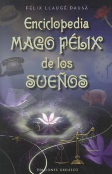 Paperback Enciclopedia Mago Felix de Los Sueños [Spanish] Book