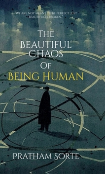 Hardcover The Beautiful Chaos of Being Human Book