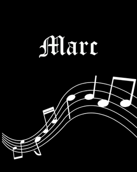 Paperback Marc: Sheet Music Note Manuscript Notebook Paper Personalized Custom First Name Cover Musician Composer Instrument Compositi Book