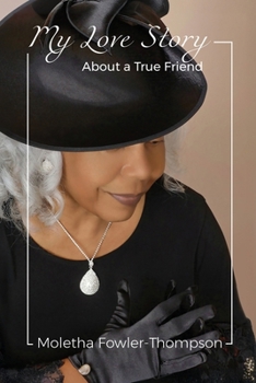 Paperback My Love Story: About a True Friend Book