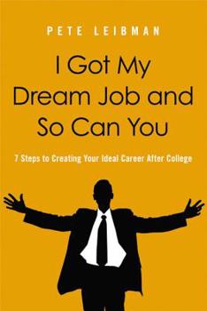 Paperback I Got My Dream Job and So Can You Softcover Book