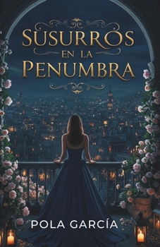 Susurros en la Penumbra (Spanish Edition)