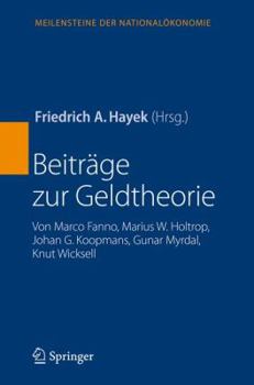 Hardcover Beiträge Zur Geldtheorie: Von Marco Fanno, Marius W. Holtrop, Johan G. Koopmans, Gunar Myrdal, Knut Wicksell [German] Book