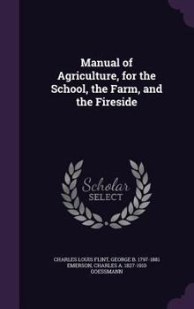 Hardcover Manual of Agriculture, for the School, the Farm, and the Fireside Book