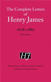 Hardcover The Complete Letters of Henry James, 1878-1880: Volume 1 Book
