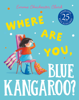 Where Are You, Blue Kangaroo? - Book #2 of the Blue Kangaroo