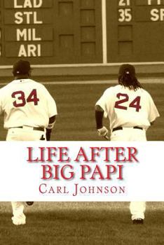 Paperback Life After Big Papi Book