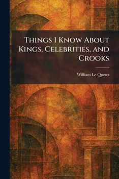 Paperback Things I Know About Kings, Celebrities, and Crooks Book