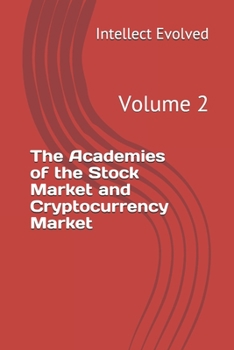 Paperback The Academies of the Stock Market and Cryptocurrency Market: Volume 2 Book