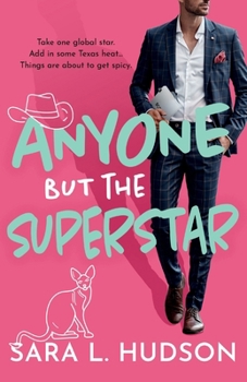 Anyone But The Superstar - Book #3 of the Anyone But You