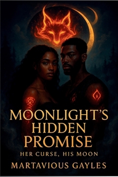 Paperback Moonlight's Hidden Promise: Her Curse His Moon Book
