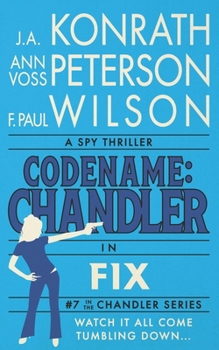 Fix (Codename: Chandler) - Book #7 of the Codename: Chandler