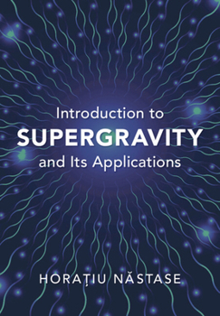 Hardcover Introduction to Supergravity and its Applications Book