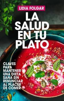 Paperback La Salud En Tu Plato [Spanish] Book