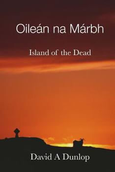 Paperback Oileán na Márbh: Island of the Dead Book