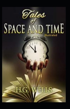 Paperback Tales of Space and Time Illustrated Book
