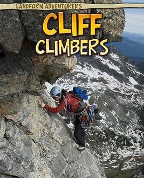 Paperback Cliff Climbers (Landform Adventurers: Read Me! Level M) Book