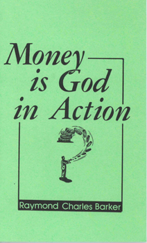 Paperback Money Is God in Action Book
