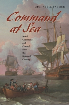 Paperback Command at Sea: Naval Command and Control Since the Sixteenth Century Book
