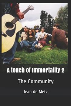 Paperback A touch of Immortality 2: The Community Book