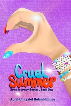 Cruel Summer: An Eras Tour Journey