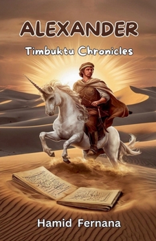 Alexander: The Timbuktu Chronicles (Historical Manuscripts)
