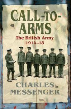 Paperback Call-To-Arms: The British Army 1914-18 Book