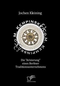 Paperback M. Kempinski & Co.: Die Arisierung eines Berliner Traditionsunternehmens [German] Book