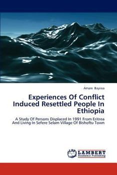Paperback Experiences Of Conflict Induced Resettled People In Ethiopia Book