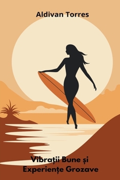 Paperback Vibrații Bune și Experiențe Grozave [Romanian] Book