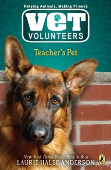 Teacher's Pet (Wild at Heart, #7) - Book #7 of the Vet Volunteers